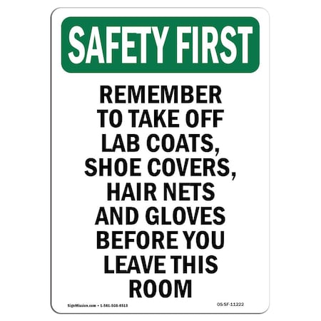 OSHA SAFETY FIRST Sign, Remember To Take Off Lab Coats, 7in X 5in Decal